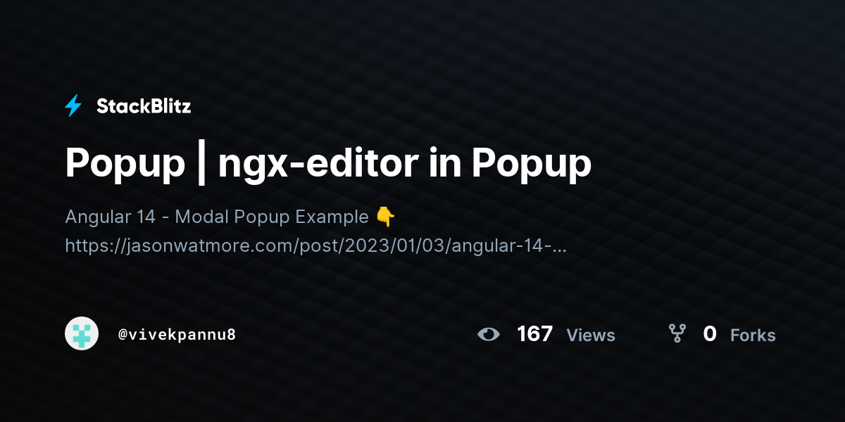 Popup Ngx Editor In Popup Stackblitz