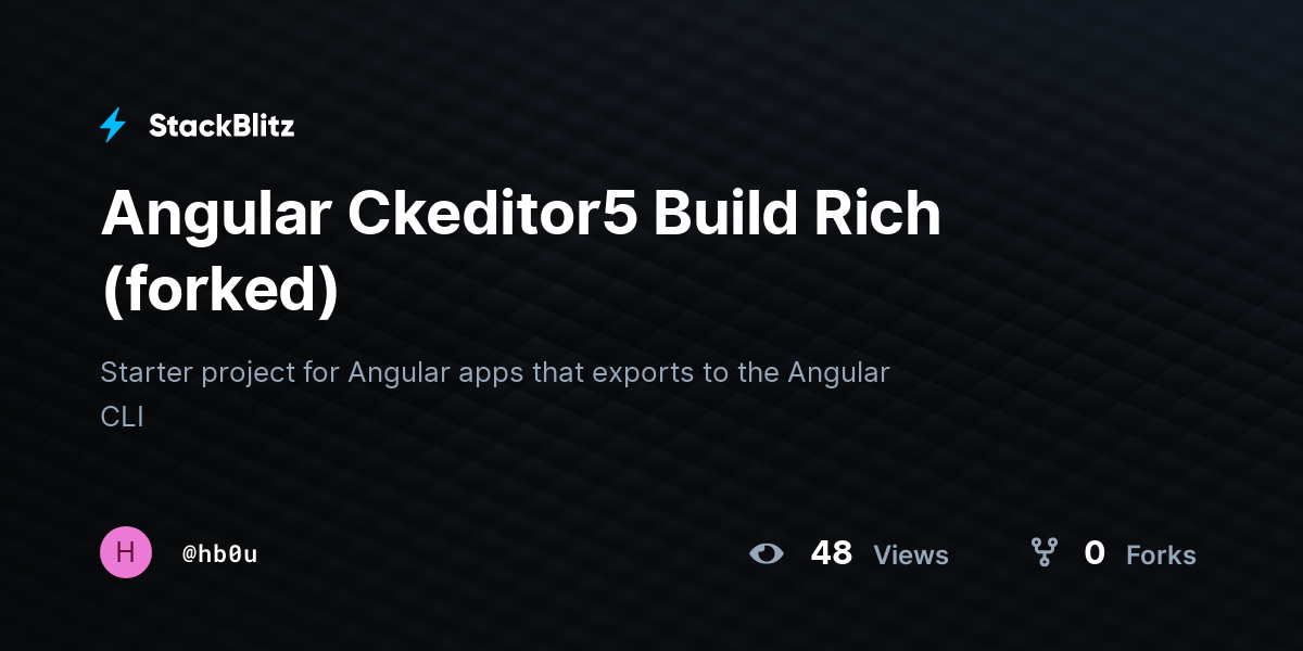 Angular Ckeditor Build Rich Forked Stackblitz