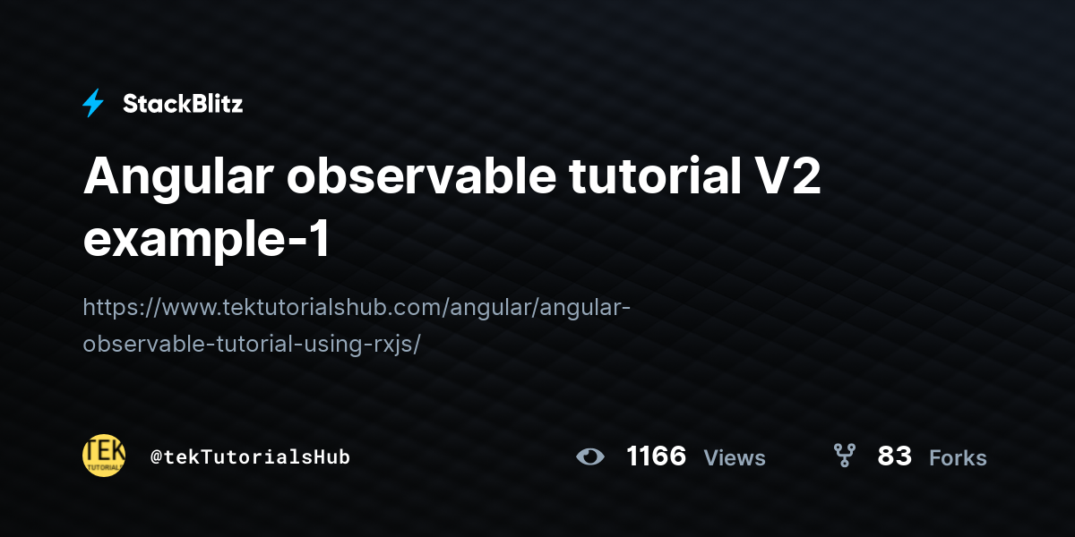 Angular Observable Tutorial V Example Stackblitz