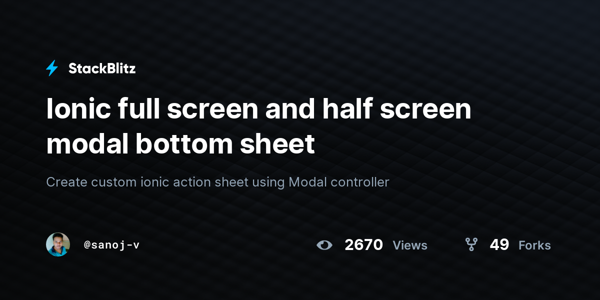 Ionic Full Screen And Half Screen Modal Bottom Sheet StackBlitz