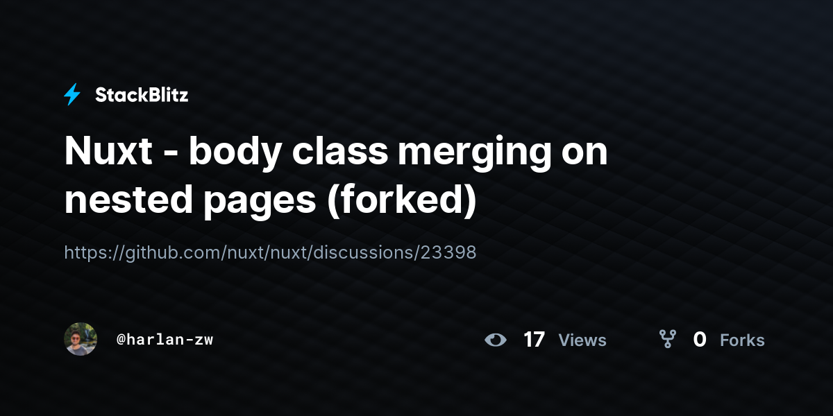 Nuxt Body Class Merging On Nested Pages Forked StackBlitz
