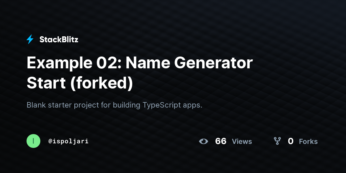 Example Name Generator Start Forked Stackblitz