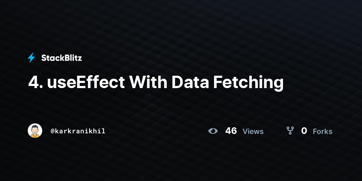 4 UseEffect With Data Fetching StackBlitz