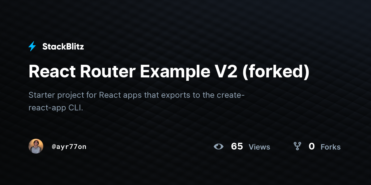 React Router Example V2 Forked StackBlitz