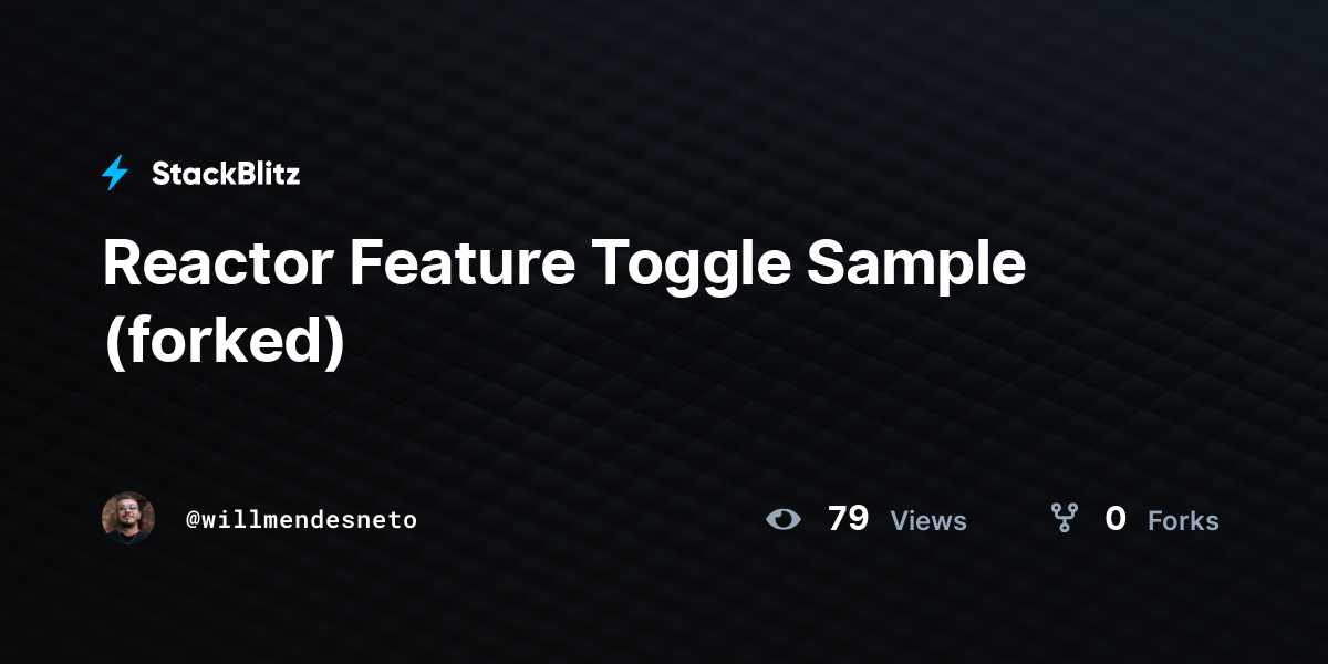 Reactor Feature Toggle Sample Forked Stackblitz