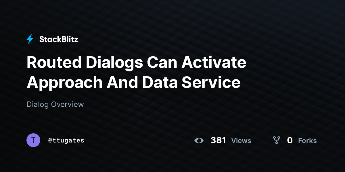 Routed Dialogs Can Activate Approach And Data Service StackBlitz