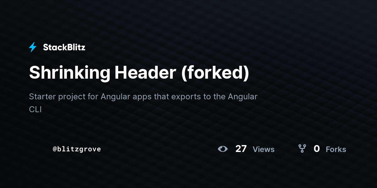 Shrinking Header Forked Stackblitz
