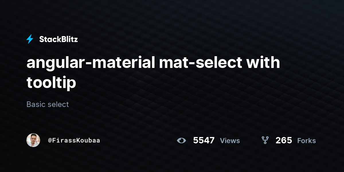 Angular Material Mat Select With Tooltip StackBlitz