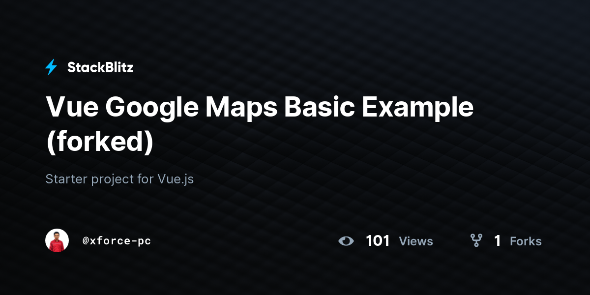 Vue Google Maps Basic Example Forked Stackblitz