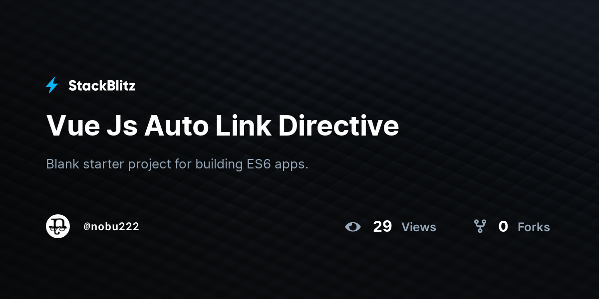 Vue Js Auto Link Directive Stackblitz