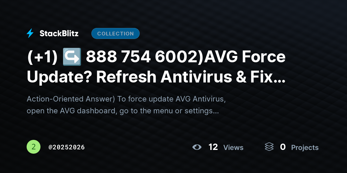 (+1) ↪ 888 754 6002)AVG Force Update? Refresh Antivirus & Fix Update Issues by 20252026