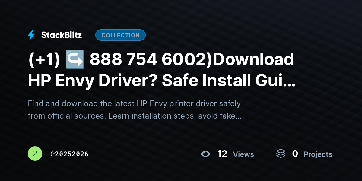 (+1) ↪ 888 754 6002)Download HP Envy Driver? Safe Install Guide Fast by 20252026