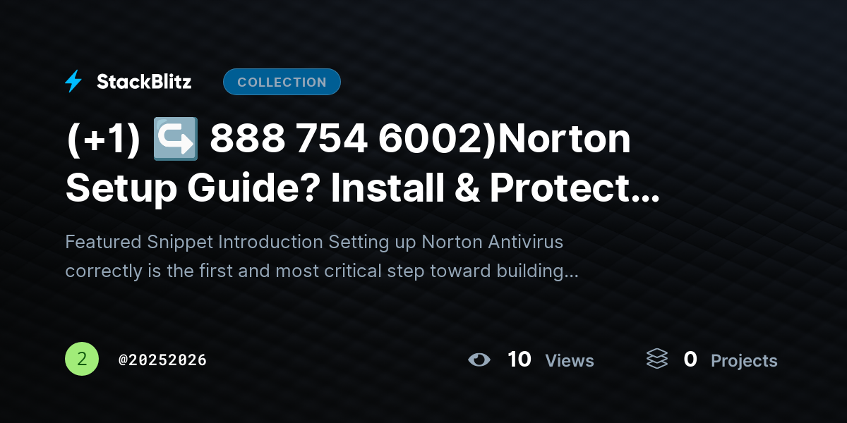 (+1) ↪ 888 754 6002)Norton Setup Guide? Install & Protect Device in Minutes by 20252026