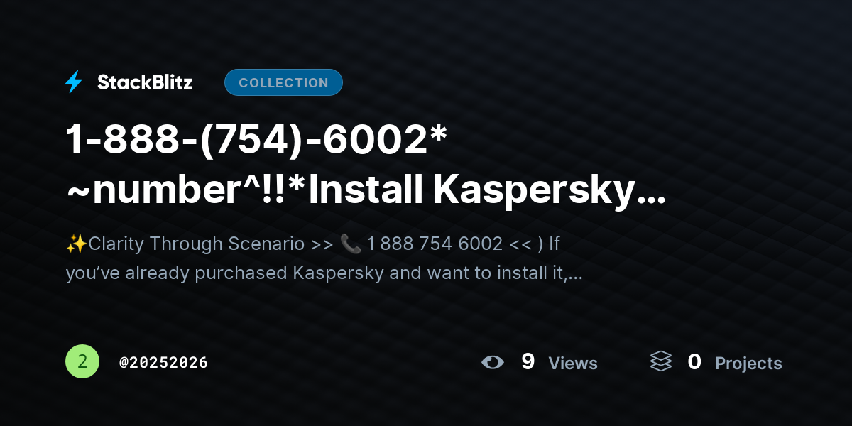 1-888-(754)-6002* ~number^!!*Install Kaspersky Purchased? Download & Activate Protection Fast by 20252026