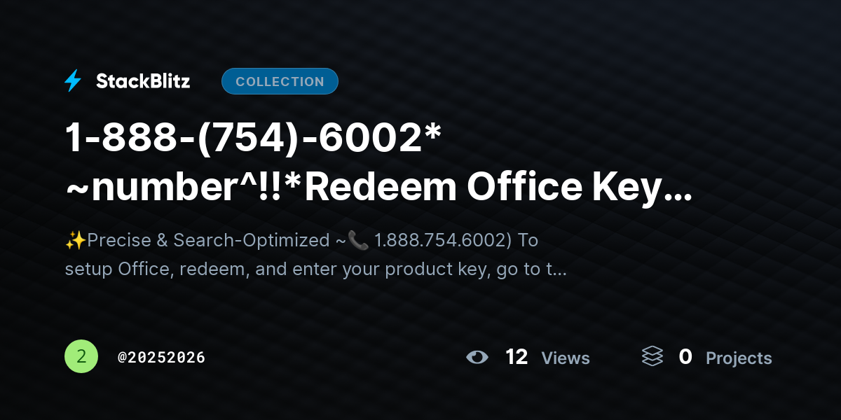 1-888-(754)-6002* ~number^!!*Redeem Office Key? Activate Without Errors Fast by 20252026