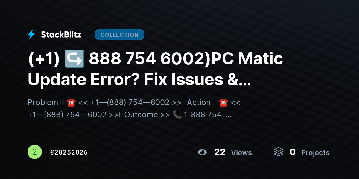 (+1) ↪ 888 754 6002)PC Matic Update Error? Fix Issues & Restore Protection Fast by 20252026