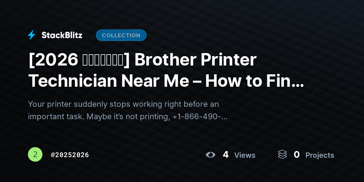 [2026 𝘂𝗽𝗱𝗮𝘁𝗲𝗱] Brother Printer Technician Near Me – How to Find Fast, Reliable Repair Help by 20252026