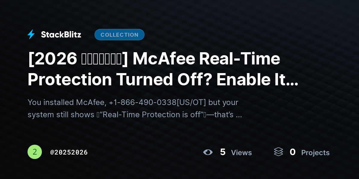 [2026 𝘂𝗽𝗱𝗮𝘁𝗲𝗱] McAfee Real-Time Protection Turned Off? Enable It in Seconds (Complete Security Guide) by 20252026