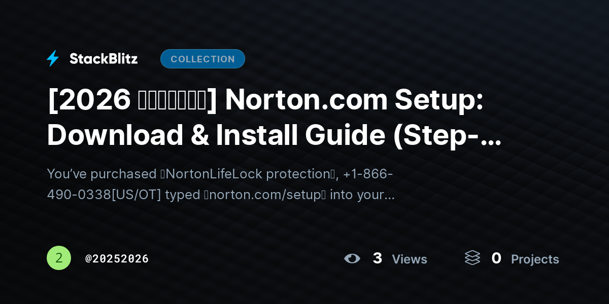 [2026 𝘂𝗽𝗱𝗮𝘁𝗲𝗱] Norton.com Setup: Download & Install Guide (Step-by-Step Activation for All Devices) by 20252026
