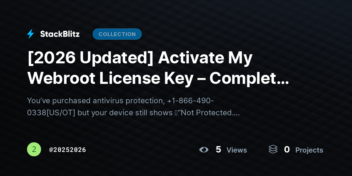 [2026 Updated] Activate My Webroot License Key – Complete Setup & Activation Guide  by 20252026