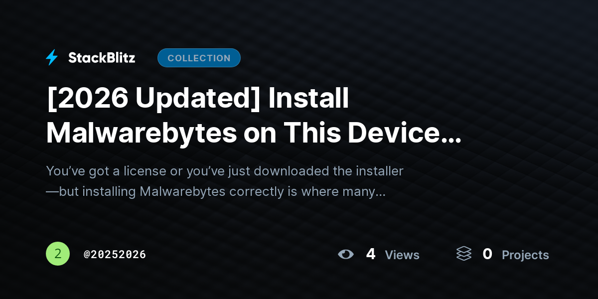 [2026 Updated] Install Malwarebytes on This Device (2026 Guide): Fast, Clean Setup for Full Protection by 20252026