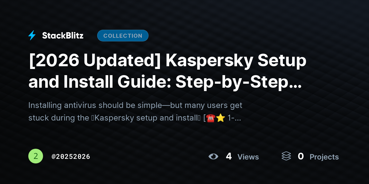 [2026 Updated] Kaspersky Setup and Install Guide: Step-by-Step Protection for Your Device by 20252026