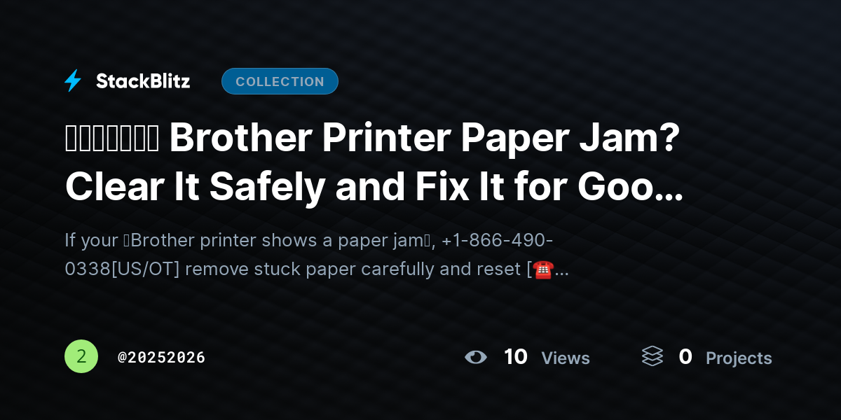 ᵘᵖᵈᵃᵗᵉᵈ Brother Printer Paper Jam? Clear It Safely and Fix It for Good (2026 Guide) by 20252026
