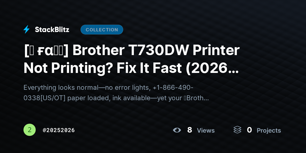 [♜ ғα𝐐𝐒] Brother T730DW Printer Not Printing? Fix It Fast (2026 Complete Troubleshooting Guide) by 20252026