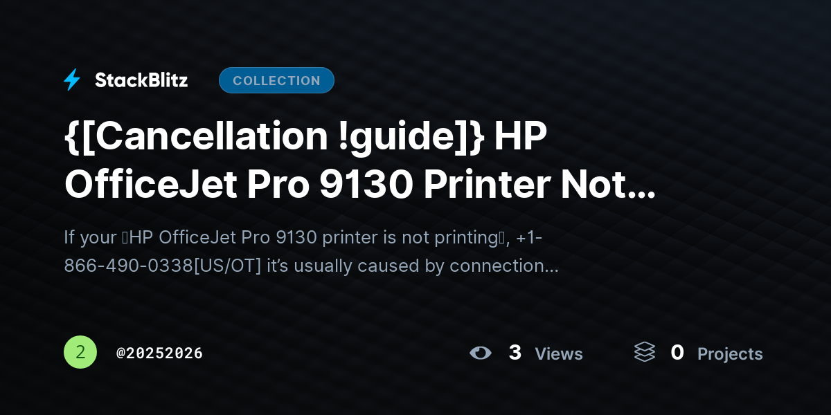 {[Cancellation !guide]} HP OfficeJet Pro 9130 Printer Not Printing? Fix It Quickly with This Guide by 20252026