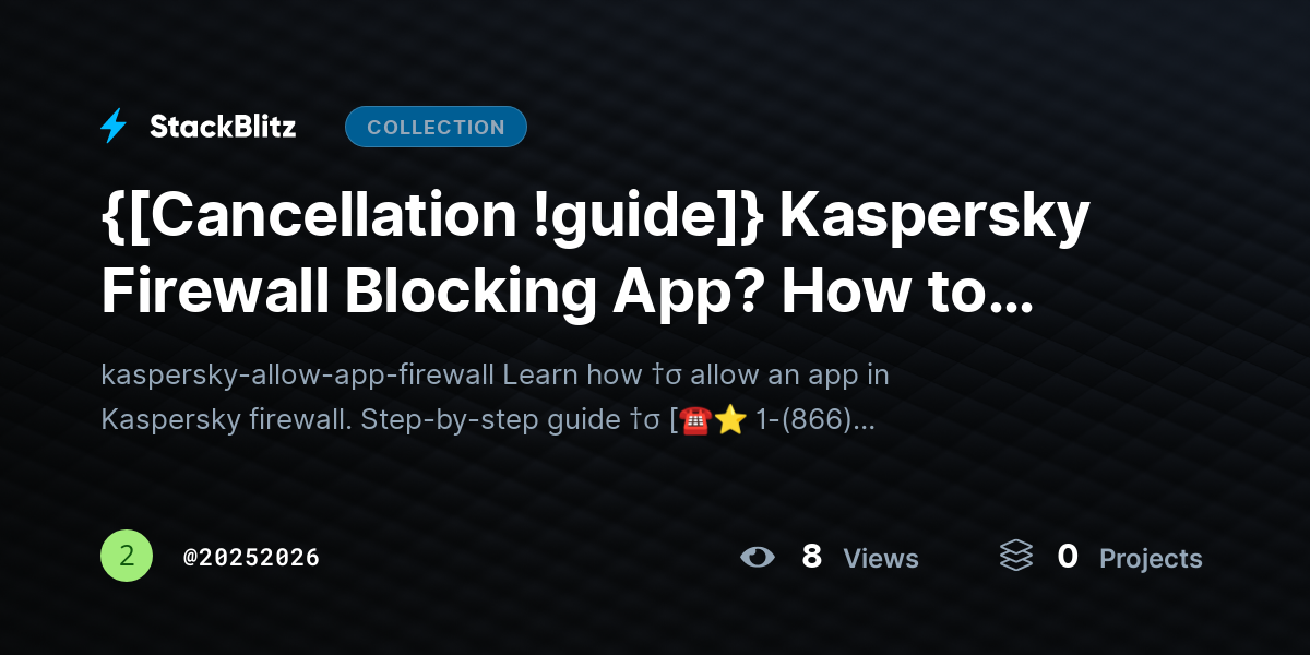 {[Cancellation !guide]} Kaspersky Firewall Blocking App? How to Allow an App (Step-by-Step Fix Guide) by 20252026