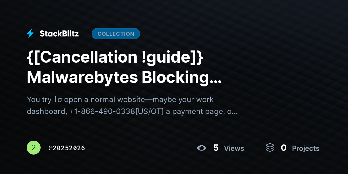 {[Cancellation !guide]} Malwarebytes Blocking Websites? How to Stop Antivirus from Blocking Safe Sites (Step-by-Step Fix) by 20252026