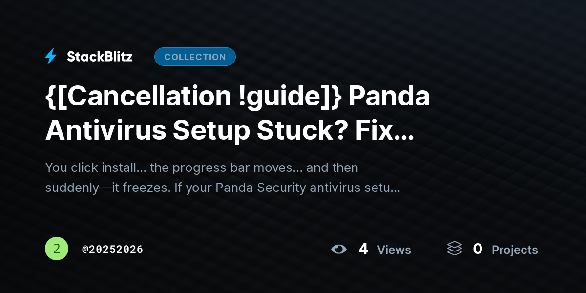 {[Cancellation !guide]} Panda Antivirus Setup Stuck? Fix Installation Freeze Fast (Complete Guide) by 20252026