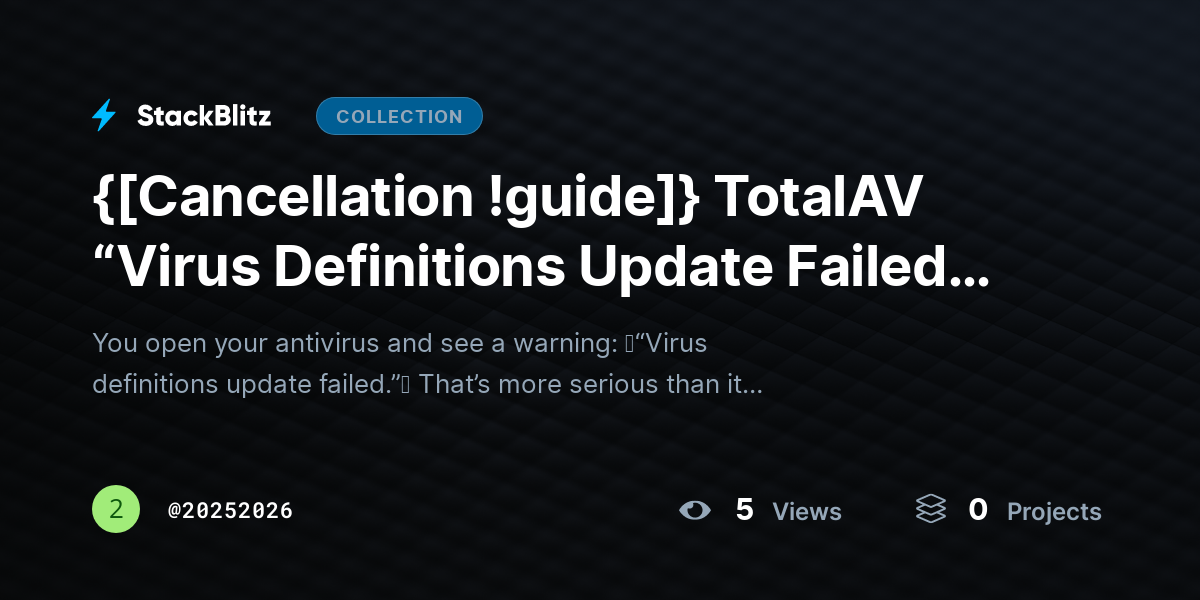 {[Cancellation !guide]} TotalAV “Virus Definitions Update Failed” Fix : Restore Protection in Minutes by 20252026