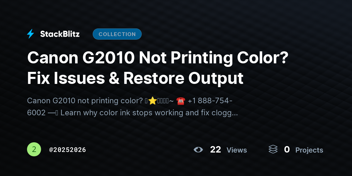 Canon G2010 Not Printing Color? Fix Issues & Restore Output by 20252026