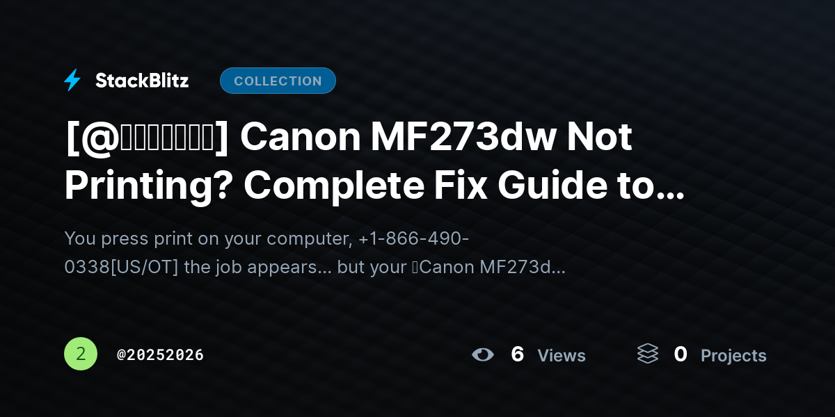 [@𝘶𝘱𝘥𝘢𝘵𝘦𝘥] Canon MF273dw Not Printing? Complete Fix Guide to Restore Printing  by 20252026
