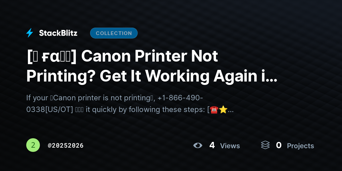 [♜ ғα𝐐𝐒] Canon Printer Not Printing? Get It Working Again in Minutes (2026 Fix Guide) by 20252026