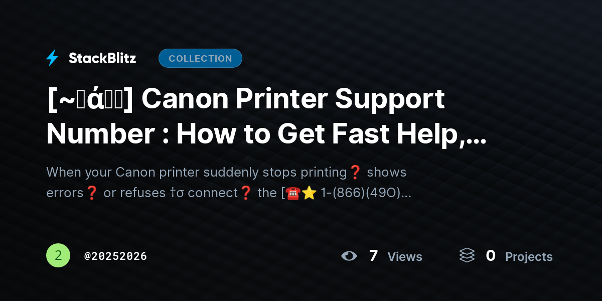 [~𝐅ά𝓠𝕤] Canon Printer Support Number : How to Get Fast Help, Avoid Scams & Fix Issues Quickly by 20252026