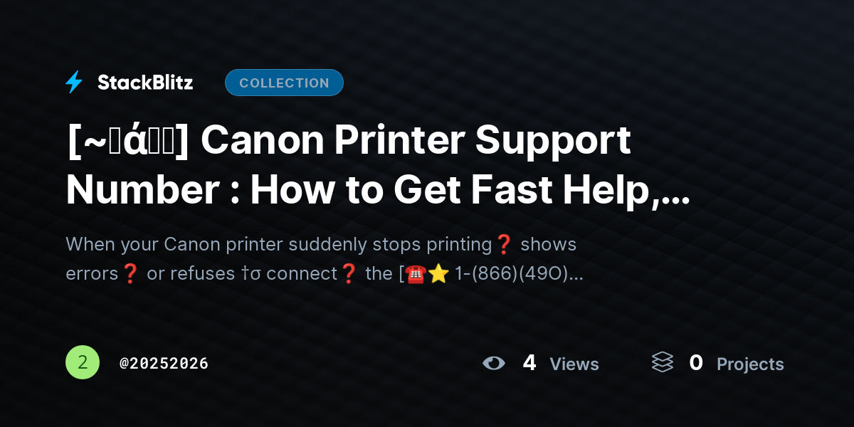 [~𝐅ά𝓠𝕤] Canon Printer Support Number : How to Get Fast Help, Avoid Scams & Fix Issues Quickly by 20252026