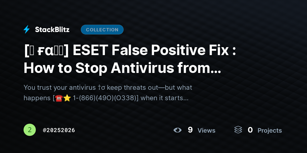 [♜ ғα𝐐𝐒] ESET False Positive Fix : How to Stop Antivirus from Blocking Safe Files by 20252026