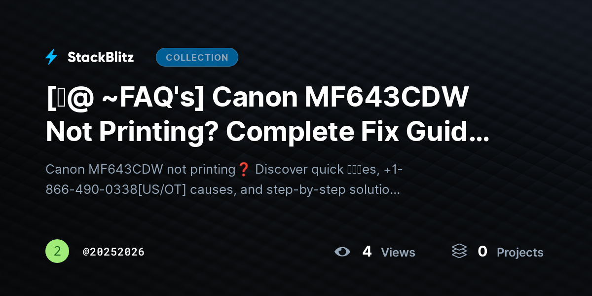 [♜@ ~FAQ's] Canon MF643CDW Not Printing? Complete Fix Guide to Restore Printing Fast by 20252026