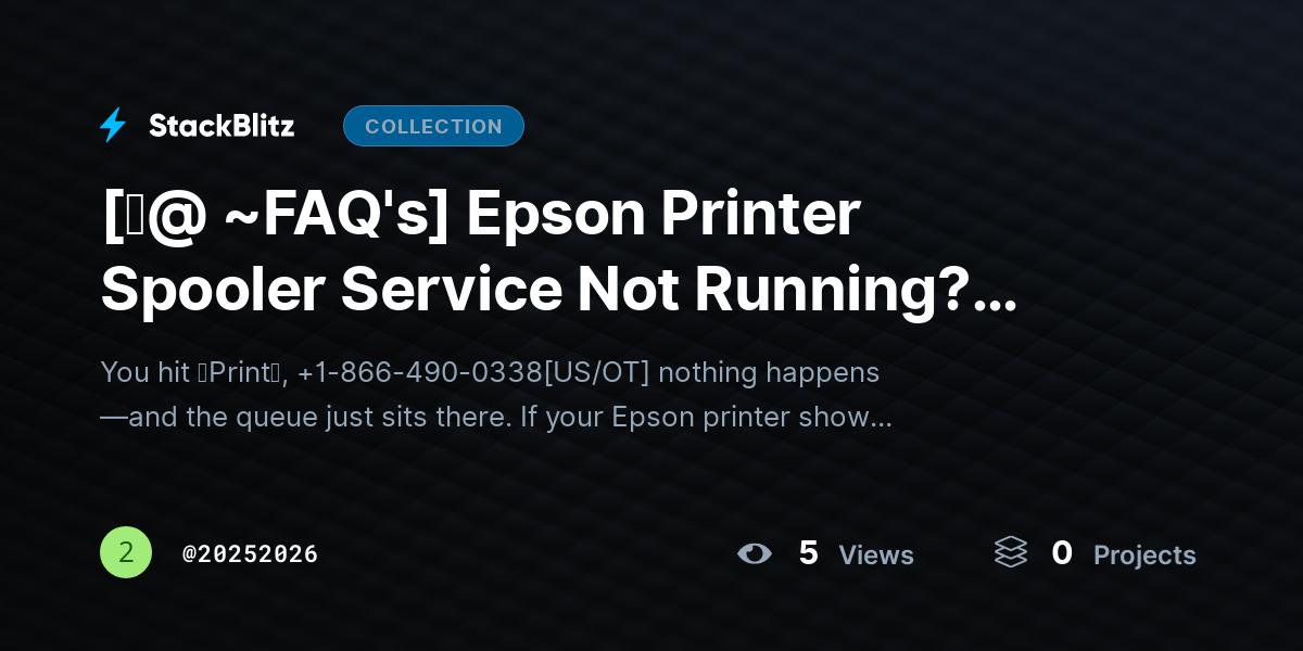 [♜@ ~FAQ's] Epson Printer Spooler Service Not Running? Restore Printing in Minutes (2026 Guide) by 20252026