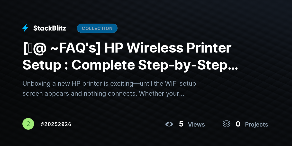 [♜@ ~FAQ's] HP Wireless Printer Setup : Complete Step-by-Step Guide for WiFi Printing by 20252026