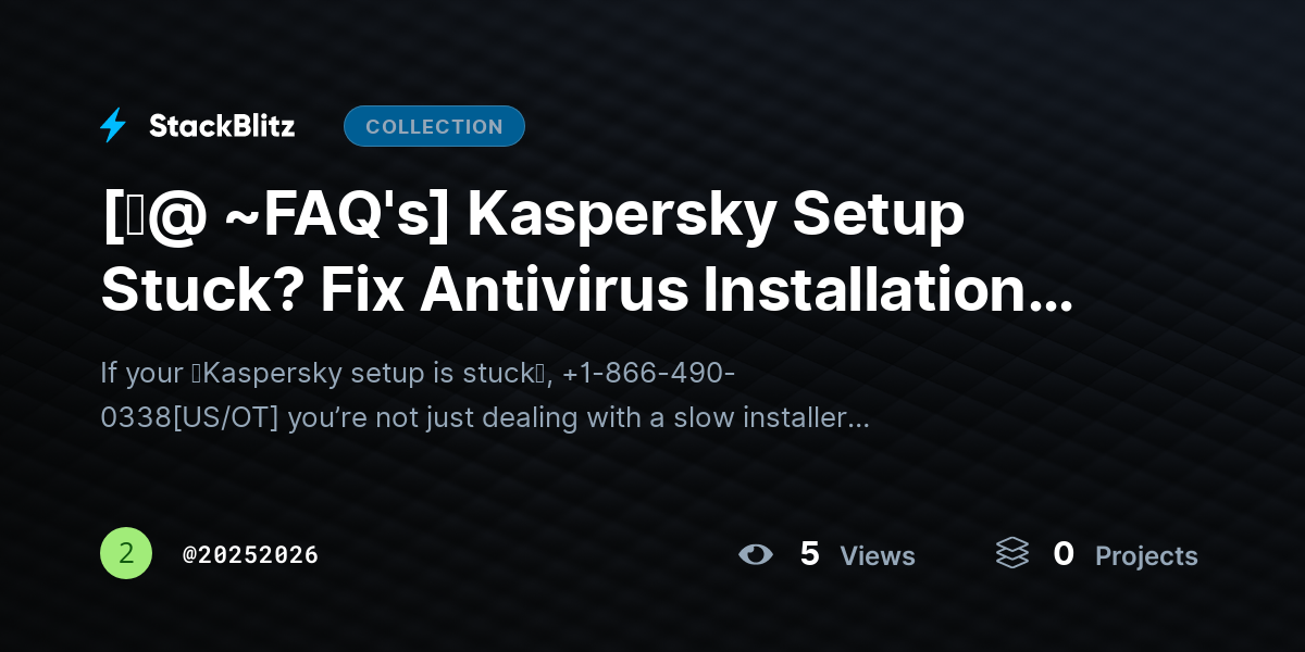[♜@ ~FAQ's] Kaspersky Setup Stuck? Fix Antivirus Installation Freeze Fast (2026 Complete Guide) by 20252026
