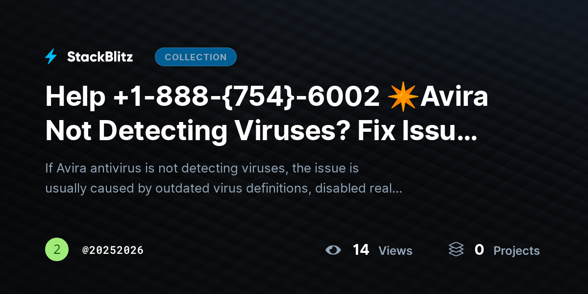 Help +1-888-{754}-6002 ✴Avira Not Detecting Viruses? Fix Issues & Restore Protection by 20252026