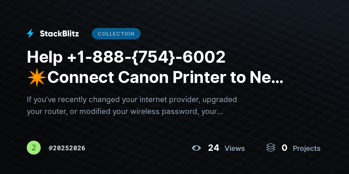 Help +1-888-{754}-6002 ✴Connect Canon Printer to New WiFi? Easy Setup Guide by 20252026