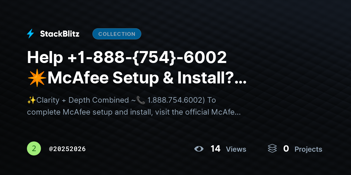 Help +1-888-{754}-6002 ✴McAfee Setup & Install? Complete Guide for Protection by 20252026