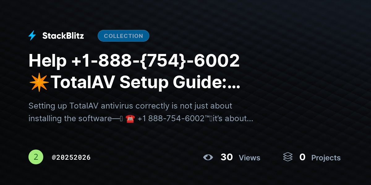 Help +1-888-{754}-6002 ✴TotalAV Setup Guide: Configure Antivirus for Full Protection by 20252026