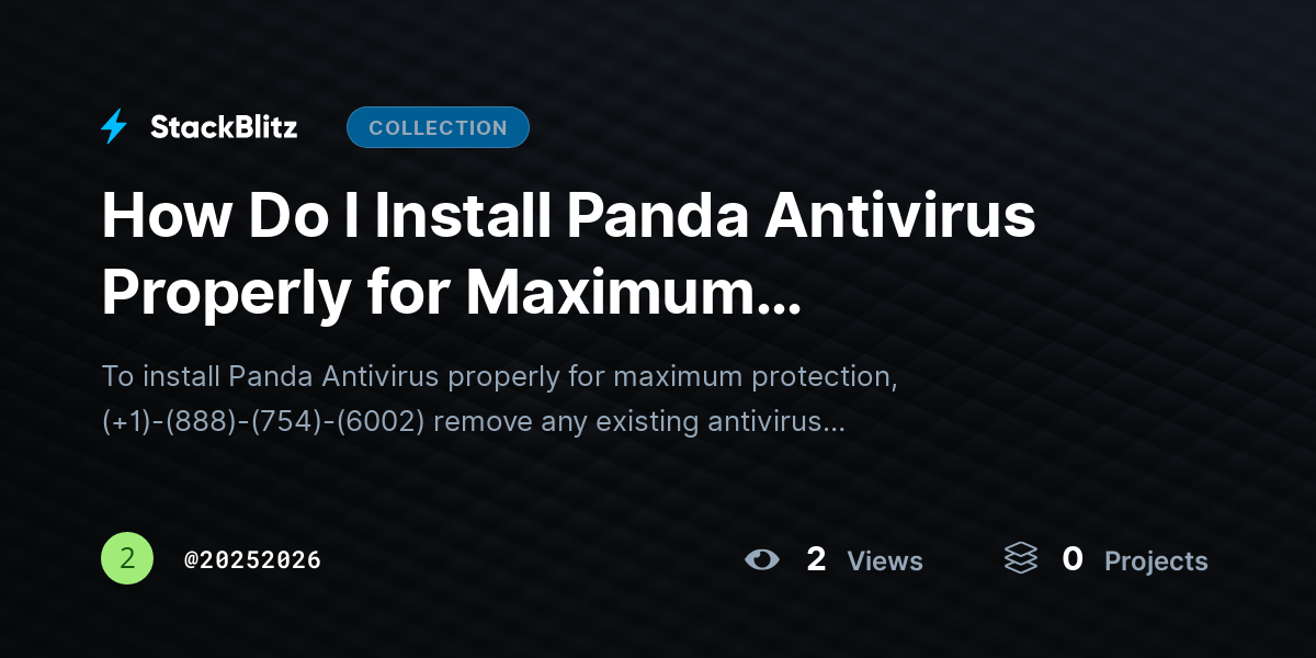 How Do I Install Panda Antivirus Properly for Maximum Protection? by 20252026