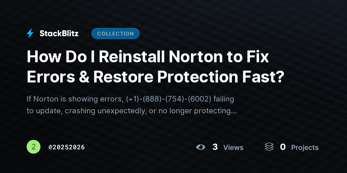How Do I Reinstall Norton to Fix Errors & Restore Protection Fast? by 20252026