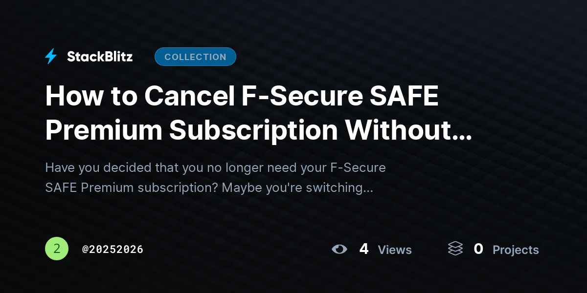 How to Cancel F-Secure SAFE Premium Subscription Without Confusion by 20252026